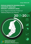 Produk Domestik Regional Bruto Kabupaten Tabalong Menurut Lapangan Usaha 2017-2021
